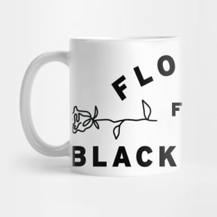 Flowers for Black Elders! Mug